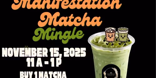 Manifestation Matcha Mingle