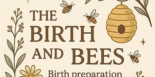 The Birth & the Bees
