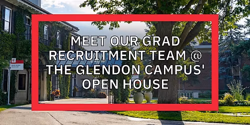 Master's, PhD & Grad Diploma Info Table @ York's Spring Open House(Glendon)
