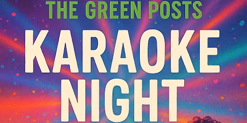Karaoke @ The Green Posts