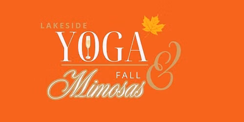 Lakeside Yoga & Build-Your-Own Fall Mimosa Bar