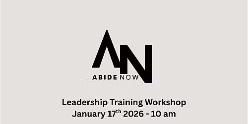 Abide Leadership + Teaching Workshop