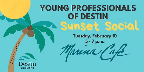 Young Professionals of Destin Sunset Social Sponsored by Marina Cafe