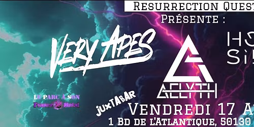 AELYTH + HOWLING SILENCE + VERY APES \/\/ JUXTABAR \/\/ CHERBOURG \/\/ 17 AVRIL 2026