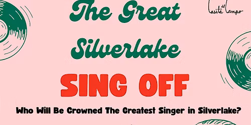 The Great Silverlake Sing Off!