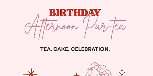 Afternoon Par-Tea\ud83e\uded6\ud83c\udf53\ud83c\udf70