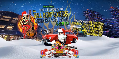 Hell Bent Rockers and "Special Guests"  4th annual X-mas Show and Toy Drive for CityKidz!