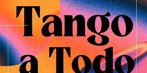 Tango a Todo - 2026\/09\/27