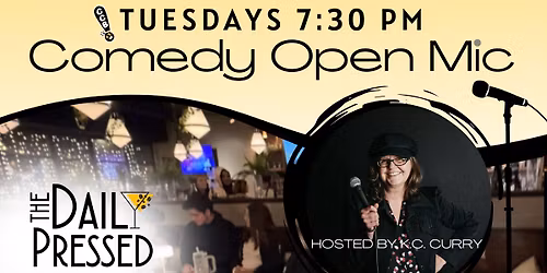 The Daily Pressed Comedy Open Mic