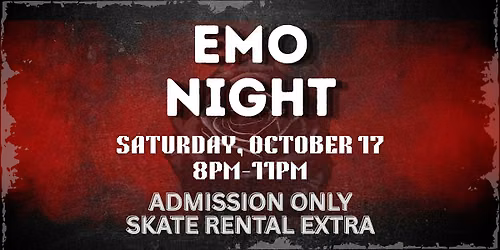 Emo Skate Night - 8pm-11pm - All Ages - Admission Only