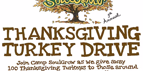 Camp SoulGrow 9th Annual Thanksgiving Turkey Drive