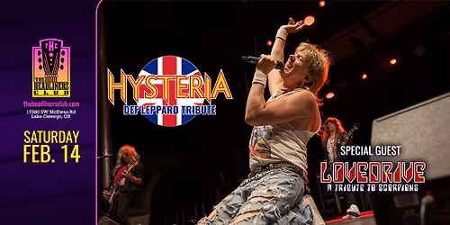Hysteria [Def Leppard tribute] \u2022 Lovedrive [Scorpions] at The Headliners Club