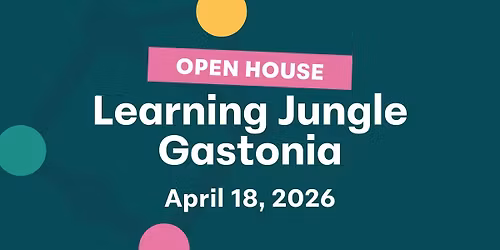 Open House: Learning Jungle Gastonia