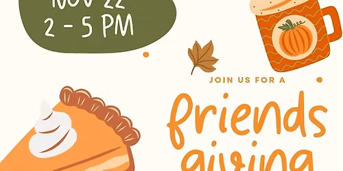 Friendsgiving Potluck