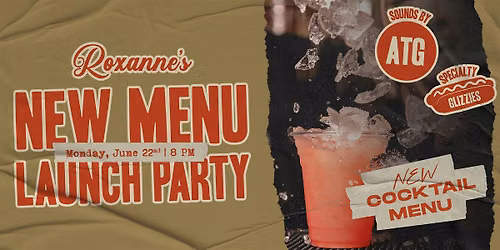 New Menu Launch Party | Roxanne's