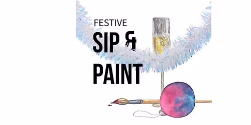 Sip and Paint - Festive edition