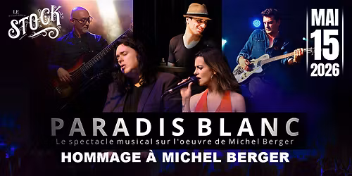 PARADIS BLANC hommage \u00e0 Michel BERGER