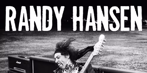 RANDY HANSEN (Seattle, USA) - THE Tribute to Jimi Hendrix