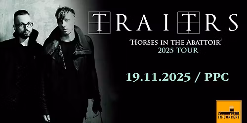  TRAITRS (CAN) \/\/ Autumn Tour 2025 \/\/ Graz