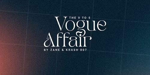 The 9 to 5 VOGUE AFFAIR