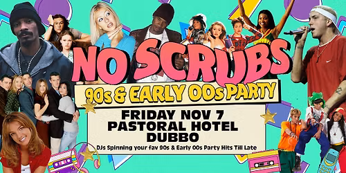 No Scrubs: 90s + Early 00s Party - Dubbo