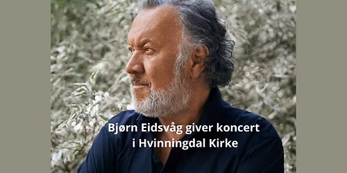 Bj\u00f8rn Eidsv\u00e5g giver koncert i Hvinningdal Kirke