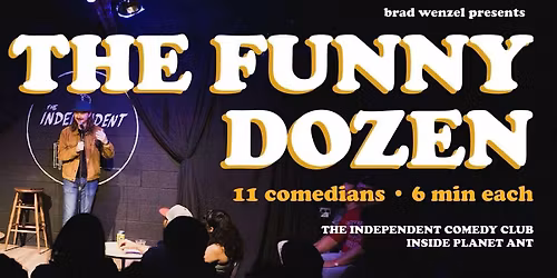 Copy of STANDUP | THE FUNNY DOZEN HOSTED BY BRAD WENZEL!