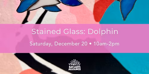 (SOLD OUT) CLASS: Stained Glass Dolphin