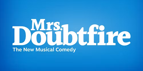 Mrs. Doubtfire (Broadway in Tysons)