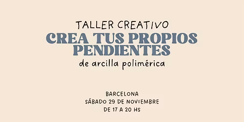Taller creativo - Haz tus propios pendientes de arcilla polim\u00e9rica - Nov25