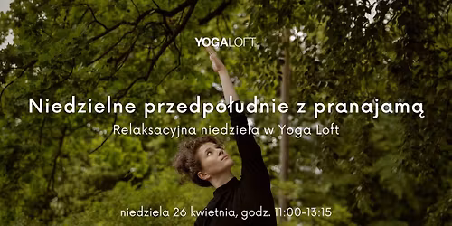 Przedpo\u0142udnie z pranajam\u0105: relaksacyjna niedziela z Alicj\u0105 Rozwadowsk\u0105 