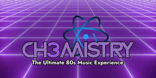 CHEMISTRY Rocks Awesome 80s Dance Night @ Harry and the Natives!