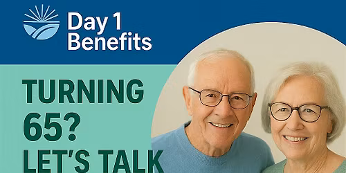 Turning 65?  Let's Talk Medicare!
