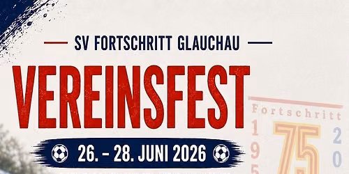 Vereinsfest des SV Fortschritt Glauchau 2026 