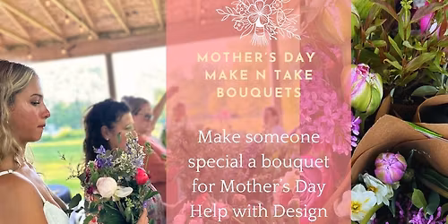 Mother's Day Make and Take Bouquets