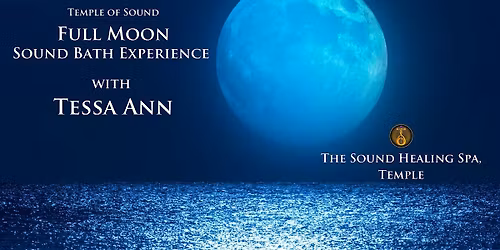 Full Moon Sound Bath Experience @ The Sound Spa