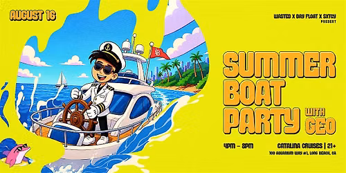 Long Beach: Summer Boat Party w\/ GEO @ Catalina Cruises [21+]