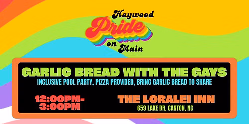 Garlic Bread with the Gays at the Pool