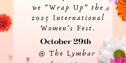 INTERNATIONAL WOMEN'S FEST "WRAP UP" HAPPY HOUR