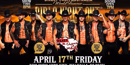 Apr 17th: Walhalla, SC - Girls Night Out the Show\u00ae AUSTRALIAN TAKEOVER at The Last Chance