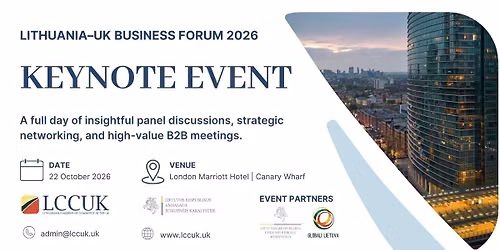 Keynote Event | Lithuania\u2013United Kingdom Business Forum 2026 I October 22 