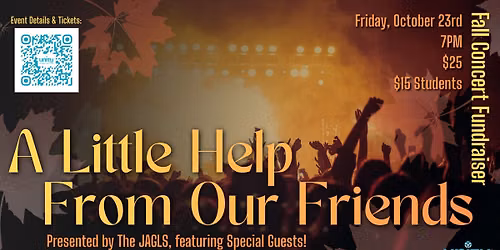 A Little Help From Our Friends: Fall Concert Fundraiser!