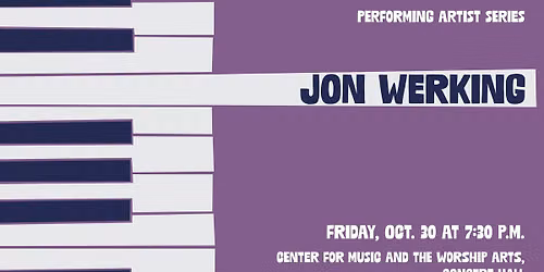  Performing Artist Series Faculty Recital: Professor Jon Werking