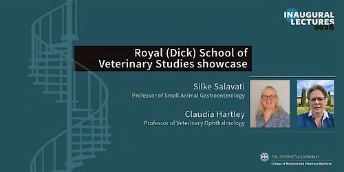 Royal (Dick) School of Veterinary Studies Inaugural Lecture Showcase