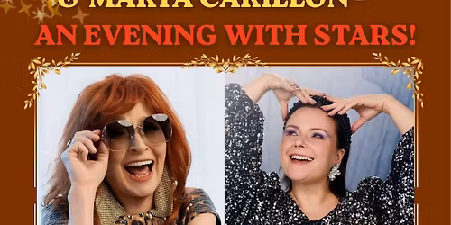 DANUTA B\u0141A\u017bEJCZYK & MARTA CARILLON: EVENING WITH STARS!