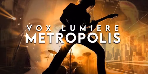 Vox Lumiere Metropolis