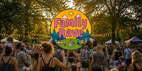 Family Rave - Launch Edition - 9.8.2026