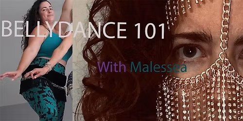 Belly Dancing 101 with Malessea