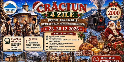 \ud83c\udf84 CR\u0102CIUN 4 ZILE \u00ceN BUCOVINA \u2013 GURA HUMORULUI \u2013 MOC\u0102NI\u021aA HU\u021aULCA  \ud83c\udf84\n23\u201326.12.2026