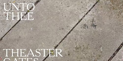 Friday Tour: Unto Thee